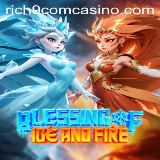 Unveiling the Thrills of Blessing of Ice and Fire