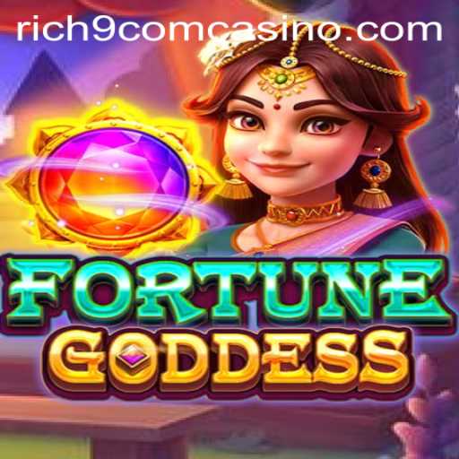 Explore the Thrilling World of FORTUNEGODDESS at Rich9 Com Casino