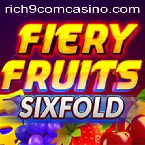 FieryFruitsSixFold: An Exciting Casino Game Experience at rich9 com casino