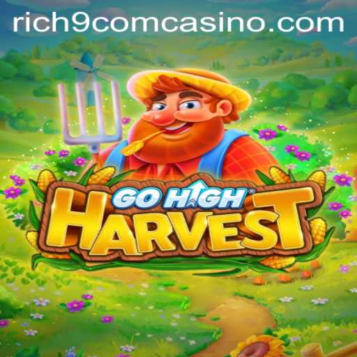 GoHighHarvest: Dive into an Exciting Casino Adventure