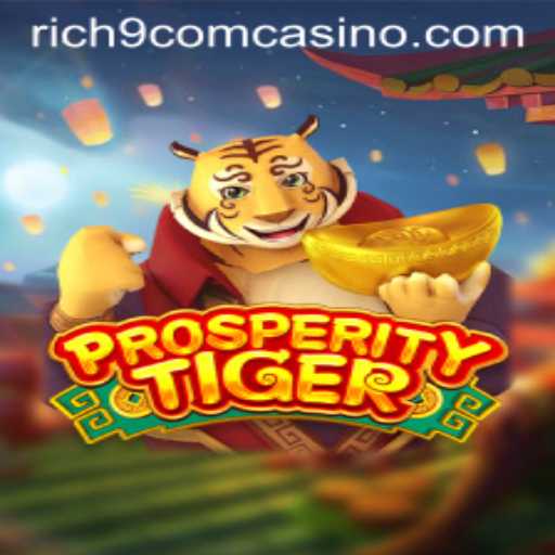 Discover the Exciting World of ProsperityTiger: A Casino Game Experience