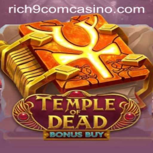 Temple of Dead Bonus Buy: Exciting Gameplay and Rules Explained