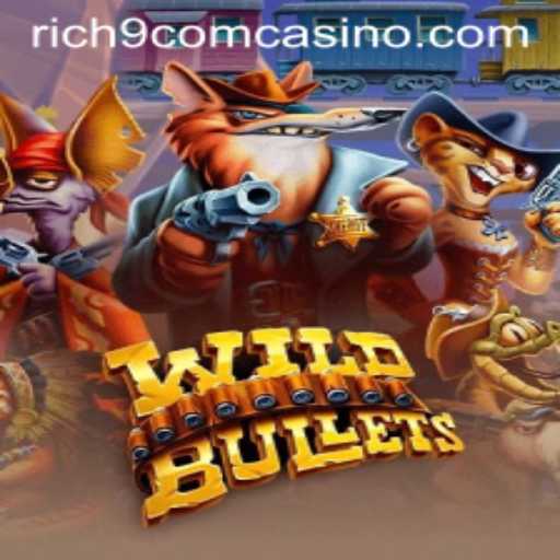 Immerse Yourself in the Thrills of WildBullets at Rich9 Com Casino